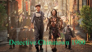 Detective Chinatown 1900 Full Movie | Mystery Crime Thriller | Chinese Action Drama