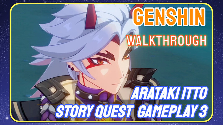 [Genshin  Walkthrough]  Arataki Itto Story Quest  Gameplay 3