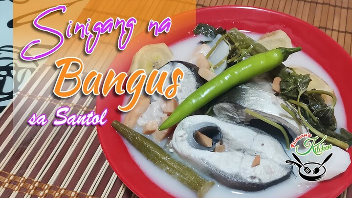 Sinigang na Bangus sa Santol | Filipino Authentic Sinigang