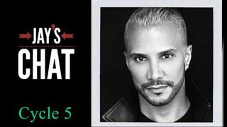 Jay's Chat - ANTM Cycle 5