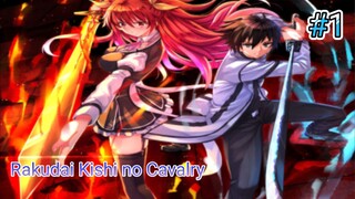 ]720P] Rakudai Kishi no Cavalry Episode 1 [SUB INDO]