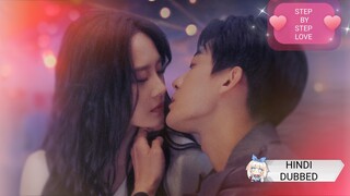 STEP BY STEP LOVE CHINESE DRAMA EPISODE 1 HINDI DUBBED