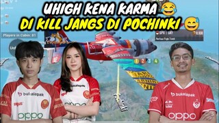 UHIGH KENA KARMA DI KILL JANGS DI POCHINKI || BIKIN NGAKAK