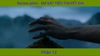 review phim Ám Sát tiểu thuyết gia phần 12