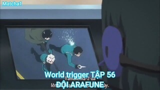 World trigger TẬP 56-ĐỘI ARAFUNE