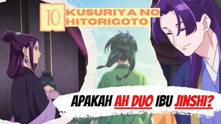 [AMV] Apakah Ah Duo Ibu Jinshi?  Episode 10 "Kusuriya no Hitorigoto "