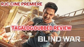 BLIND WAR TAGALOG DUBBED ENCODED BY RJC CINE