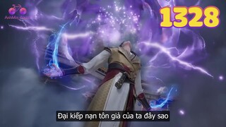 EP1328 | Đại kiếp nạn đột phá địa tôn của Tần Trần | Võ Thần Chúa Tể