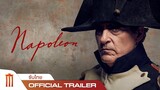 Napoleon | จักรพรรดินโปเลียน - Official Trailer [ซับไทย]