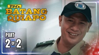 FPJ's Batang Quiapo | Episode 313 (2/2) | April 29, 2024