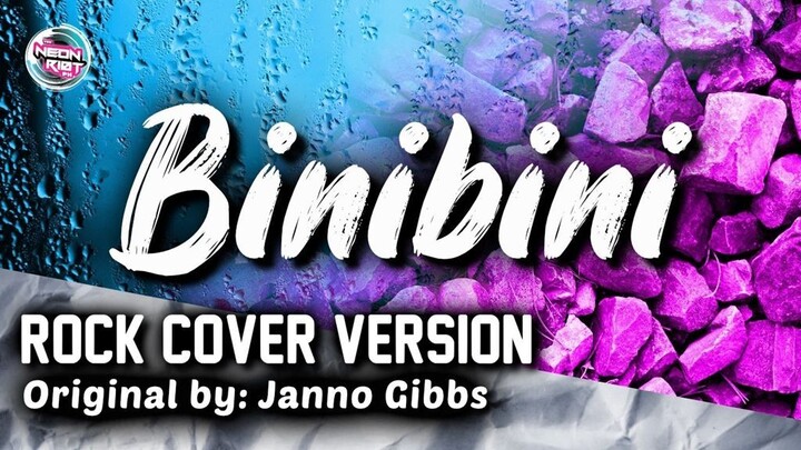Binibini - Janno Gibbs (Rock Cover Version) - TNRPH