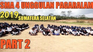 MPLS SMA NEGERI 4 UNGGULAN PAGARALAM|||PART 2 - SUMATERA SELATAN