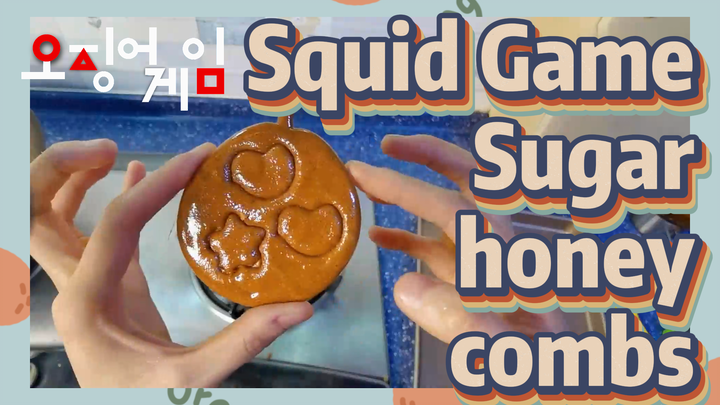 Squid Game Sugar honey combs