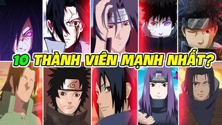 Bảng Xếp Hạng Top 10 Thành Viên Mạnh Nhất Gia Tộc Uchiha Trong Naruto Shippuden | Khám Phá Naruto