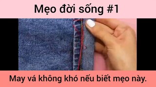 Mẹo đời sống may vá không khó nếu biết mẹo này phần 1