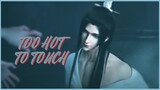 Shen Qingqiu - Too Hot Too Touch (AMV)