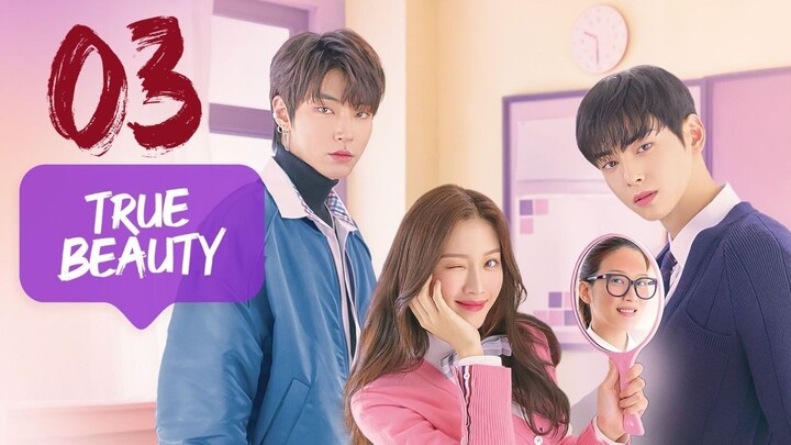 True Beauty - Ep 3 [Eng Sub]