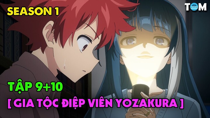 Nhiệm Vụ Tối Thượng Nhà Yozakura | SS1: Tập 9+10 | Anime: Mission - Yozakura Family