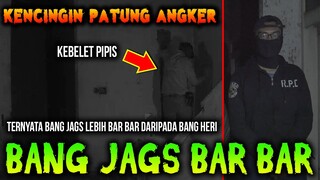 🔴 287- BANG JAGS KENCINGIN PATUNG ANGKER | UJI NYALI