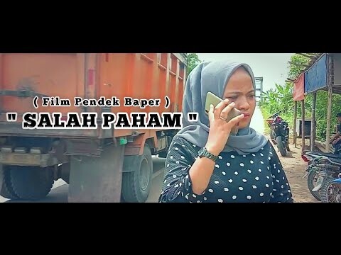 Salah Paham - Film Pendek Baper 2020