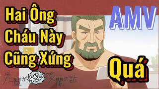 [Senpai Đáng Ghét Của Tôi] AMV | Hai Ông Cháu Này Cũng Xứng Quá