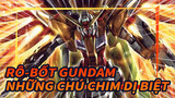 Rô-bốt Gundam|【Cảnh phim hoành tráng】Những chú chim dị biệt căm hận chiến tranh