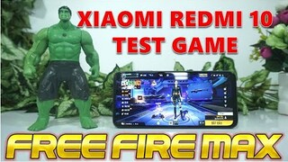 Redmi 10 Test Game Free Fire Max Full Setting. Gặp Vấn Đề Cực Lớn! % Chi Tiết Pin và Nhiệt Độ