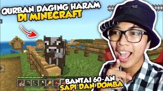 QURBAN SAPI HARAM DI MINECRAFT !!