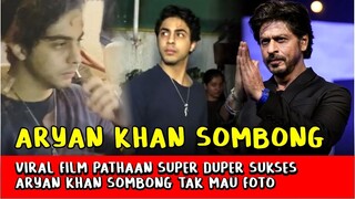Heboh! SRK & Pathaan Super Duper Sukses, Aryan Khan Sombong Tak Mau Foto