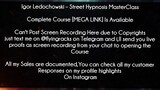 Igor Ledochowski Course Street Hypnosis MasterClass Download