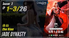 Jade Dynasty Season 3 EP 1 ~ 3 (53-55) 诛仙 Zhu Xian | Donghua Cc English
