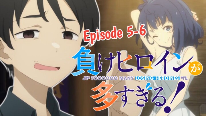 Ahir Nya Terselesaikan Atau?!! || Make Heroine ga Oosugiru! // Episode 5-6 [Rekap]>>>