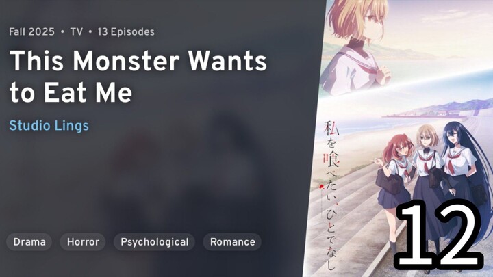 EP 12 Watashi wo Tabetai, Hitodenashi | This Monster Wants to Eat Me