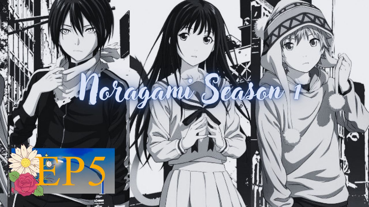 Noragami Aragoto Episode 5