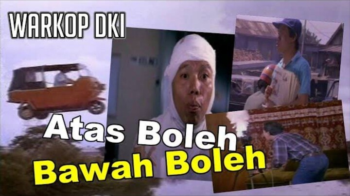 WARKOP DKI - ATAS BOLEH BAWAH BOLEH (1986)