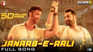 Janaab e Aali Full Song WAR 2 Hrithik Roshan NTR Pritam Sachet Tandon Saaj Bhatt Amitabh