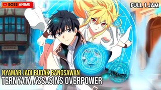 RELA JADI BUDAK RENDAHAN UNTUK MENYEMBUNYIKAN KEKUATAN OVERPOWERNYA. ASSASINS PRIDE S1