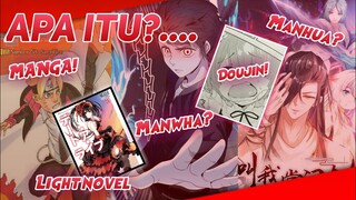 Apa Itu MANGA, MANWHA, MANHUA, LIGHT NOVEL, Doujin? |Newbie Wajib Nonton!