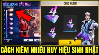 Free Fire - Cách Kiếm Nhiều Huy Hiệu Sinh Nhật - Top 3 Nơi Có Nhiều Huy Hiệu Sinh Nhật |HH Sinh Nhật