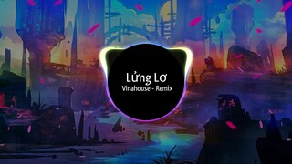 Bài hot Tik Tok 2020 - Lửng Lơ ( Remix - Vinahouse )Hay nhất mọi thời đại./KevinDZ