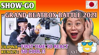 SHOW-GO - GRAND BEATBOX BATTLE 2021 : WORLD LEAGUE SOLO WILDCARD || FIRST TIME TO REACT