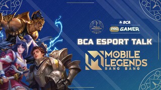 BCA Esport Talk - Mobile Legends