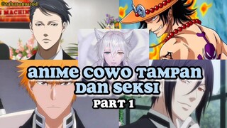 Karakter Anime Cowo Tampan dan Seksi Yang Membuat Hatimu Berdebar Part 1‼️