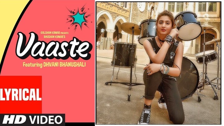 Vaaste Song Dhvani Bhanushali, Tanishk Bagchi   Nikhil D'Souza   Bhushan Kumar