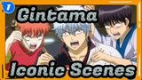 Gintama
Iconic Scenes_1