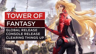 TOWER OF FANTASY | GLOBAL RELEASE DATE / CONSOLE RELEASE