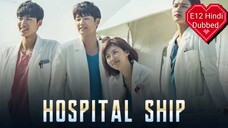 Hospital Ship Episode 12 Hindi Dubbed 💝💝💝