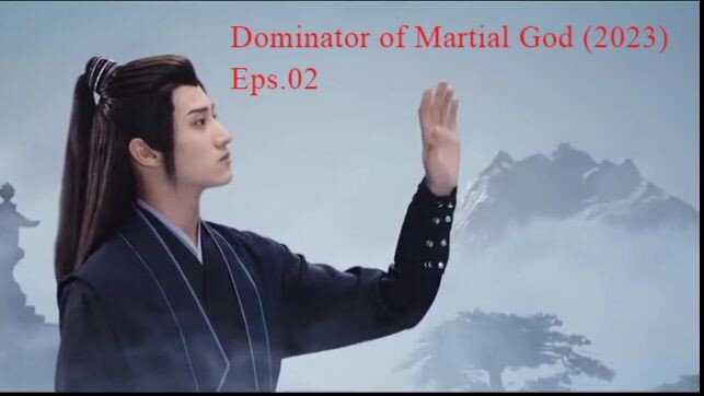 Dominator of Martial Gods Eps.02