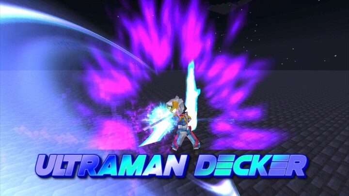 Ultraman Decker Boss Fight (Ultraman Decker Mod)