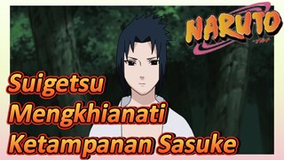 Suigetsu Mengkhianati Ketampanan Sasuke